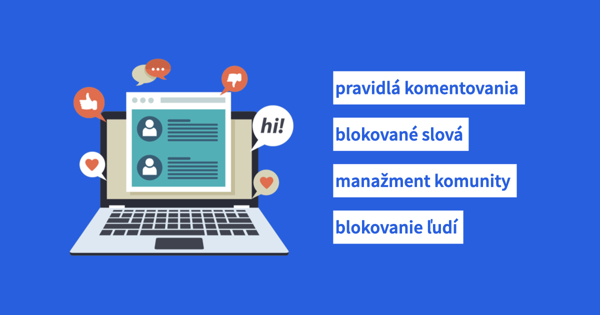 pravidlá komentovania, blokované slová, manažment komunity, blokovanie ľudí